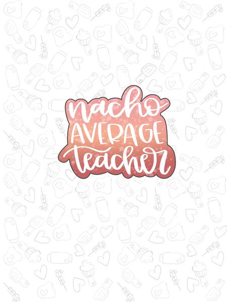 Nacho average teacher