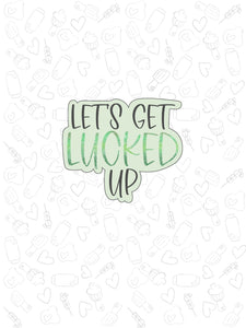 Lucked Up Plaque  2022 Cookie Cutter