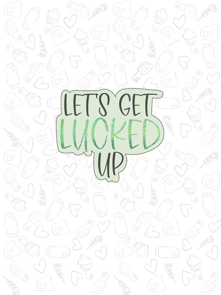 Lucked Up Plaque  2022 Cookie Cutter