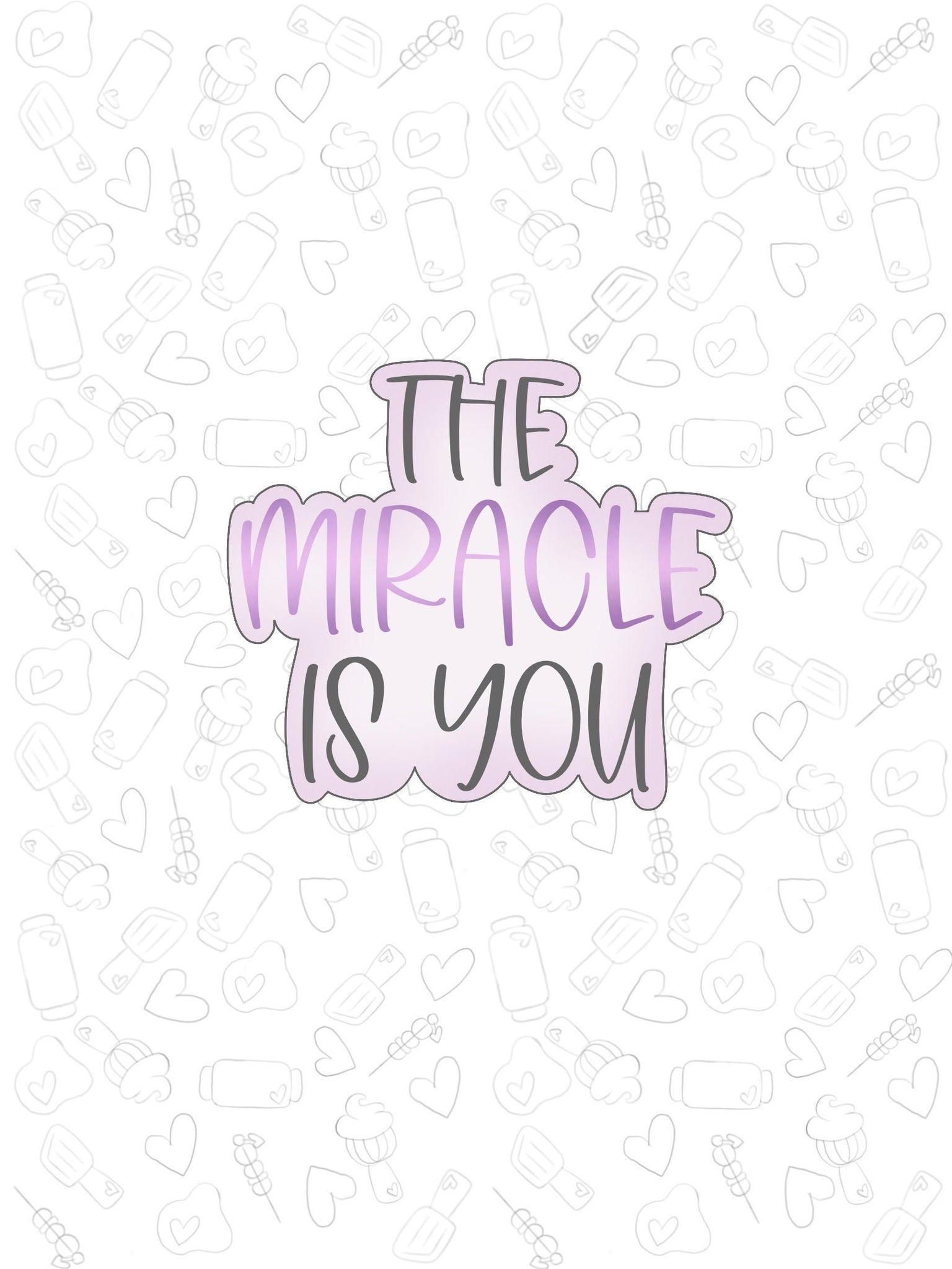 The Miracle is You