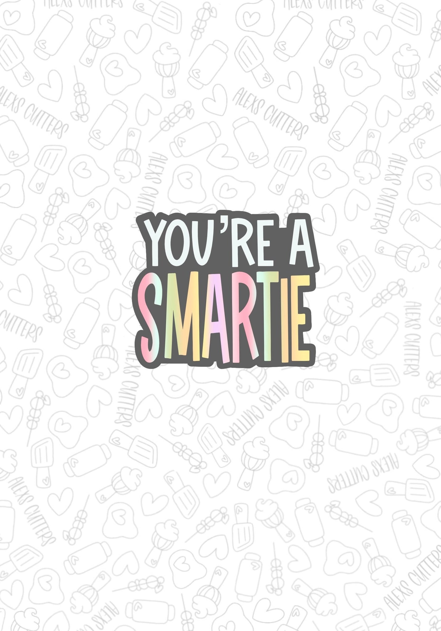 You're A Smarty