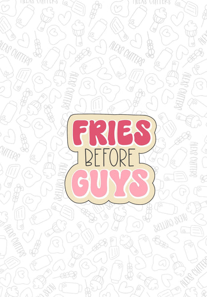 Fries before guys